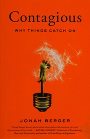 Contagious: Why Things Go Viral