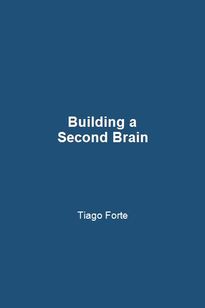 Building a Second Brain